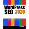 Wordpress SEO 2020: Optimize Your WordPress Site for Better Rankings!