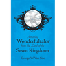 Amazing Wonderfultales(R) From The Land Of The Seven Kingdoms