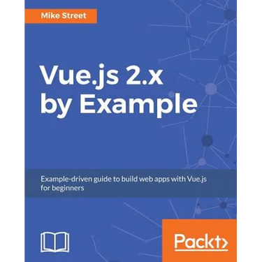Vue.js 2.x by Example