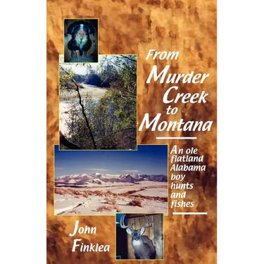 From Murder Creek to Montana