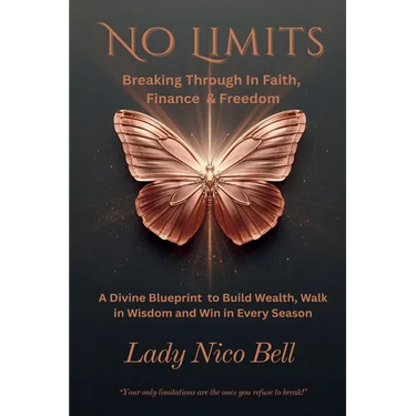 No Limits: Breaking Through In Faith, Finance & Freedom