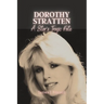 Dorothy Stratten: : A Star's Tragic Fate