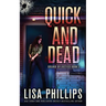 Quick and Dead
