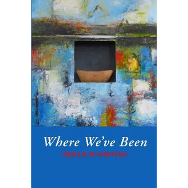 Where We've Been: Trillium Writers