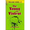 The Young and Violent
