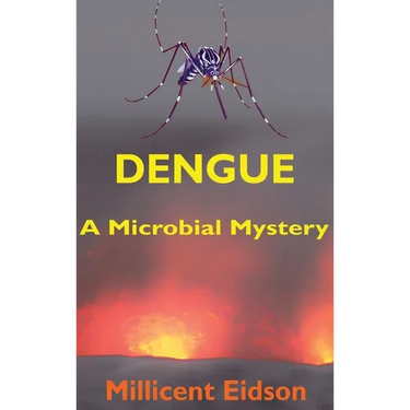 Dengue: A Microbial Mystery