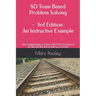 8D Team Based Problem Solving - 3rd Edition: An Instructive Example: Now includes an easy to follow 8D form to ensure all disciplines are properly cov