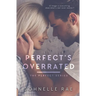 Perfect's Overrated