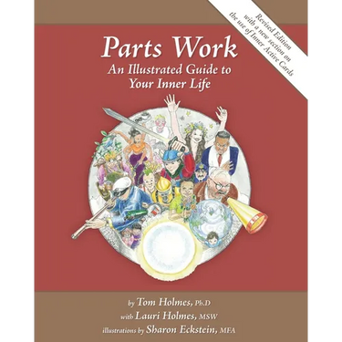 Parts Work: An Illustrated Guide to Your Inner Life