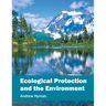 Ecological Protection and the Environment