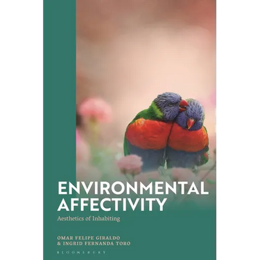 Environmental Affectivity: Aesthetics of Inhabiting
