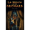 La Bruja in the Orchard