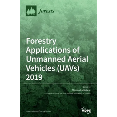 Forestry Applications of Unmanned Aerial Vehicles (UAVs) 2019