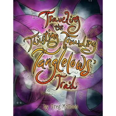 Traveling the Twisting Troubling Tanglelows' Trail