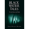 Black Water Tales: To the Moon and Back