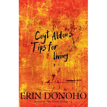 Coyt Aldon's Tips for Living