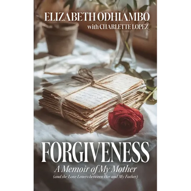 Forgiveness: A Memoir of My Mother (and the Love Letters Between Her and My Father)