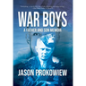 War Boys: A Father and Son Memoir