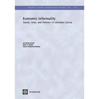 Economic Informality: Causes, Costs, and Policies-A Literature Survey