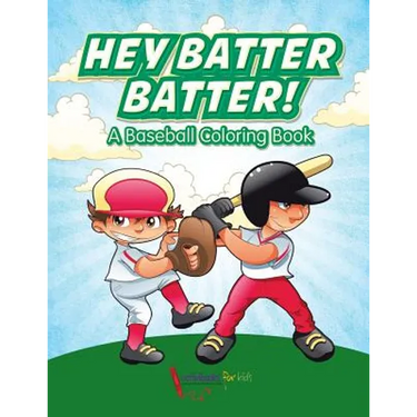 Hey Batter Batter! A Baseball Coloring Book
