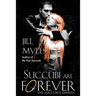 Succubi Are Forever