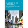 Crisis Response Advertising: Insights and Implications from COVID-19