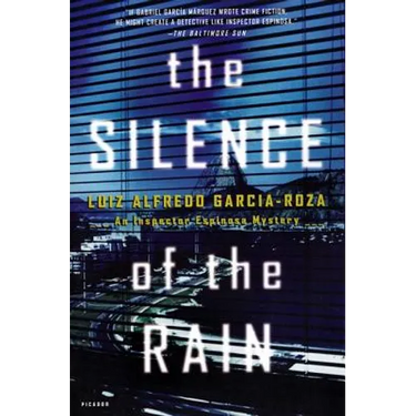The Silence of the Rain: An Inspector Espinosa Mystery
