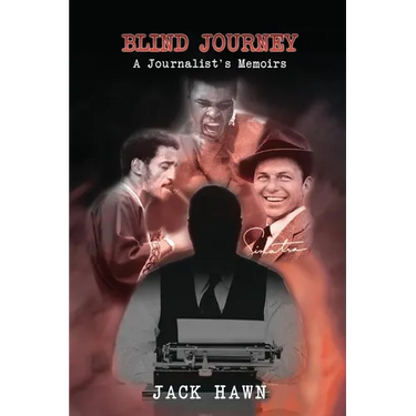 Blind Journey: A Journalist's Memoirs
