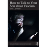 How to Talk to Your Son about Fascism