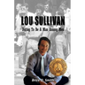 Lou Sullivan: Daring To Be a Man Among Men