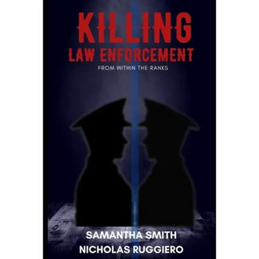 Killing law enforcement from within the ranks