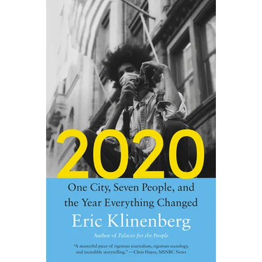 2020: One City, Seven People, and the Year Everything Changed