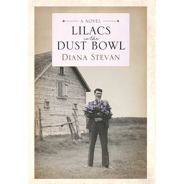 Lilacs in the Dust Bowl