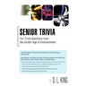 Senior Trivia: Fun Trivia Questions from the Golden Age of Entertainment