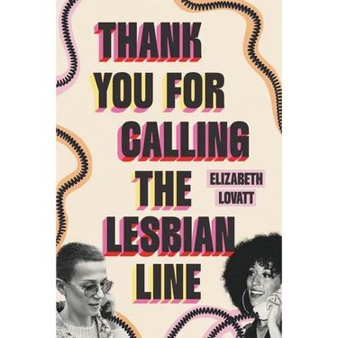 Thank You for Calling the Lesbian Line