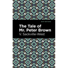 The Tale of Mr. Peter Brown