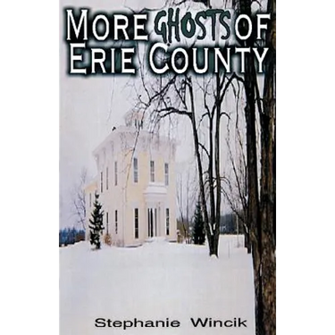 More Ghosts of Erie County