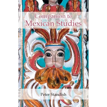 A Companion to Mexican Studies