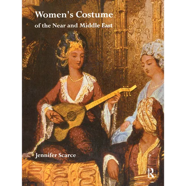 Women's Costume of the Near and Middle East