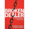 Broken Dealer: Navigating the Path to Financial Advisor Independence