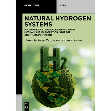 Natural Hydrogen Systems: Properties, Occurrences, Generation Mechanisms, Exploration, Storage and Transportation