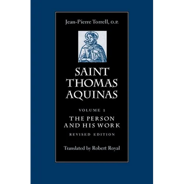 Saint Thomas Aquinas V1: The Person and His Work