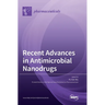 Recent Advances in Antimicrobial Nanodrugs