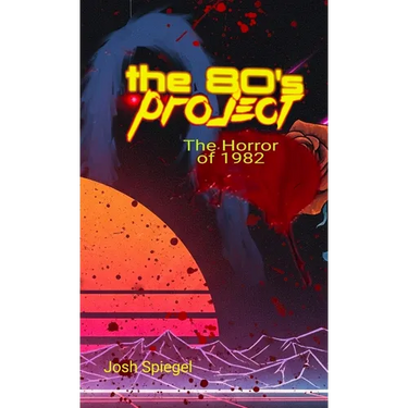 The '80s Project: The Horror of 1982
