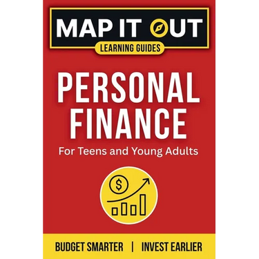 Personal Finance: for Teens and Young Adults. Budget Smarter, Invest Earlier