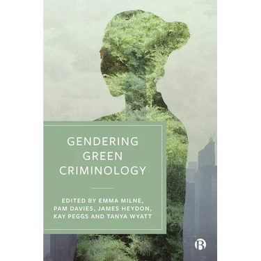 Gendering Green Criminology