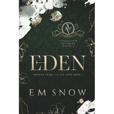 Eden: A Dark High School Romance
