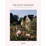 The Avant Gardens: Gardens Beyond Wild Expectations, Visionaries, and Landscape Architecture