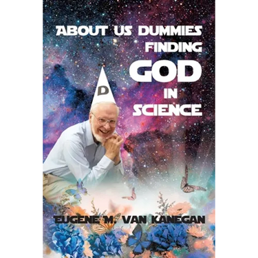 About Us Dummies Finding God in Science