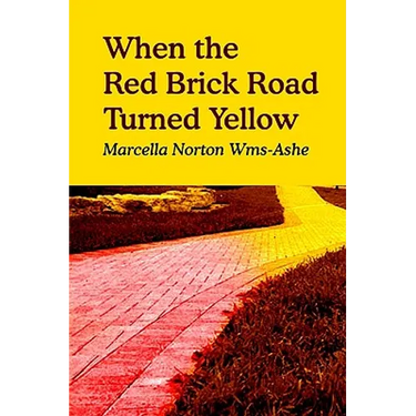 When the Red Brick Road Turned Yellow